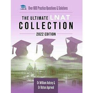 The Ultimate LNAT Collection: 2022 Edition. A comprehensive LNAT Guide for 2022, Paperback - Dr Rohan Agarwal imagine