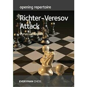 Opening Repertoire: Richter-Veresov Attack, Paperback - Cyrus Lakdawala imagine