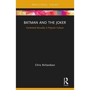 Batman and the Joker. Contested Sexuality in Popular Culture, Paperback - *** imagine