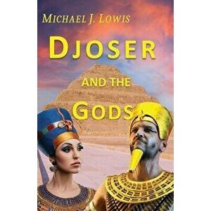 Djoser and the Gods, Paperback - *** imagine