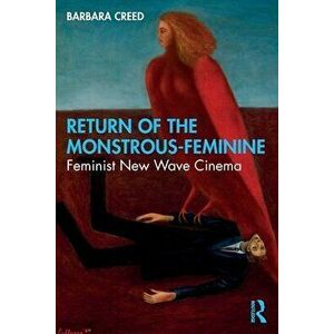 Return of the Monstrous-Feminine. Feminist New Wave Cinema, Paperback - Barbara (University of Melbourne) Creed imagine