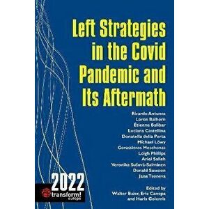 Left Strategies in the Covid Pandemic and Its Aftermath, Paperback - *** imagine