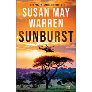 Sunburst, Paperback - Susan May Warren imagine