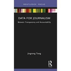 Data for Journalism. Between Transparency and Accountability, Hardback - *** imagine