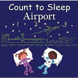 Count to Sleep Airport, Board book - Mark Jasper imagine