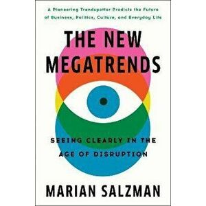 The New Megatrends, Hardback - Marian Salzman imagine