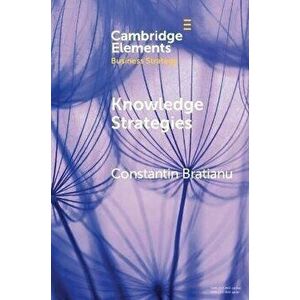 Knowledge Strategies, Paperback - Constantin Bratianu imagine