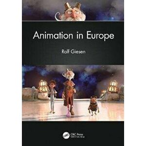 Animation in Europe, Paperback - Rolf Giesen imagine