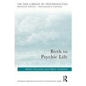 Birth to Psychic Life, Paperback - Marc Lhopital imagine