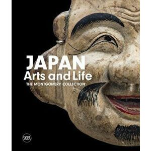 Japan Arts and Life. The Montgomery Collection, Hardback - *** imagine