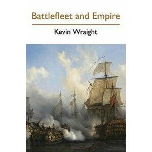 BATTLEFLEET AND EMPIRE, Paperback - Kevin Wraight imagine