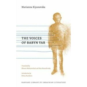 The Voices of Babyn Yar, Hardback - Marianna Kiyanovska imagine