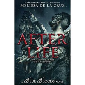 Blue Bloods: After Life, Hardback - Melissa de la Cruz imagine
