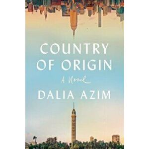 Country of Origin, Paperback - Dalia Azim imagine