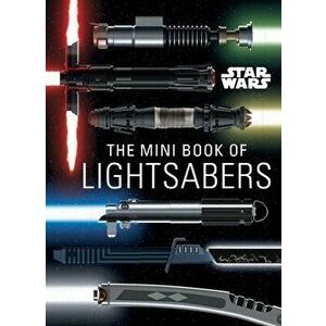 Star Wars: Mini Book of Lightsabers, Hardback - Insight Editions imagine