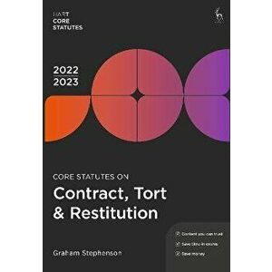 Core Statutes on Contract, Tort & Restitution 2022-23. 7 ed, Paperback - Graham Stephenson imagine