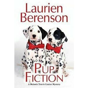 Pup Fiction, Paperback - Laurien Berenson imagine
