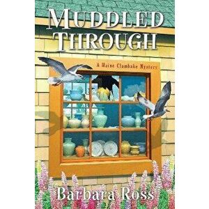 Muddled Through, Paperback - Barbara Ross imagine