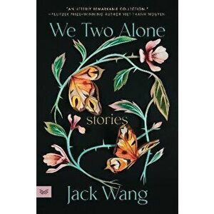 We Two Alone. Stories, Paperback - Jack Wang imagine