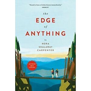 The Edge of Anything, Paperback - Nora Shalaway Carpenter imagine