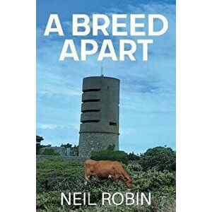 A Breed Apart, Paperback - Neil Robin imagine