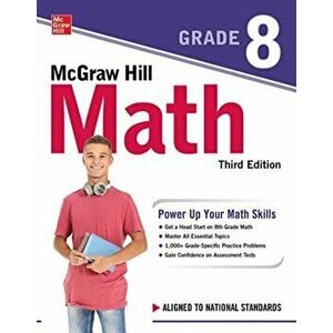McGraw Hill Math Grade 8, Third Edition. 3 ed, Paperback - McGraw Hill imagine