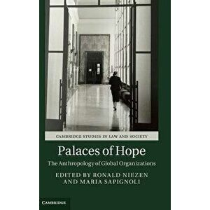 Palaces of Hope. The Anthropology of Global Organizations, Hardback - *** imagine