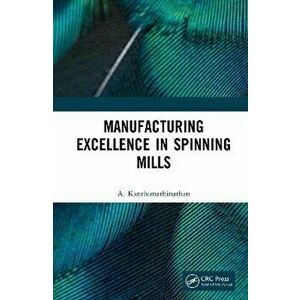 Manufacturing Excellence in Spinning Mills, Hardback - *** imagine