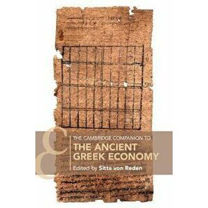 The Cambridge Companion to the Ancient Greek Economy, Paperback - *** imagine