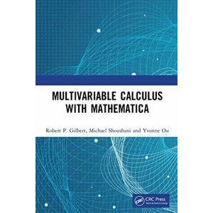 Multivariable Calculus with Mathematica, Paperback - Yvonne Ou imagine