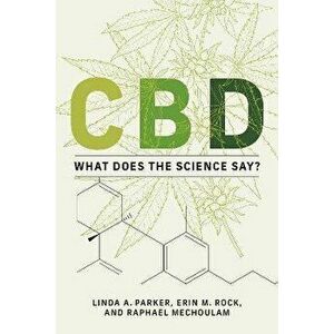 CBD. What Does the Science Say?, Paperback - Erin M. Rock imagine