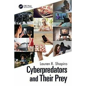 Cyberpredators and Their Prey, Paperback - *** imagine