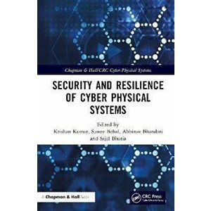 Security and Resilience of Cyber Physical Systems, Hardback - *** imagine