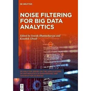 Noise Filtering for Big Data Analytics, Hardback - *** imagine