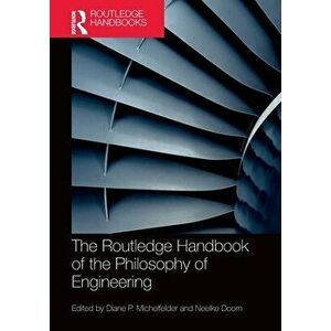 The Routledge Handbook of the Philosophy of Engineering, Paperback - *** imagine