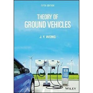 Theory of Ground Vehicles, Fifth Edition, Hardback - JY Wong imagine