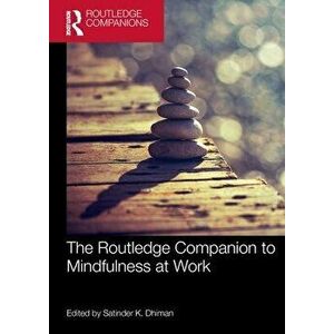 The Routledge Companion to Mindfulness at Work, Paperback - *** imagine