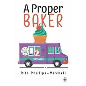 A Proper Baker, Paperback - Rita Phillips Mitchell imagine