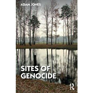 Sites of Genocide, Paperback - *** imagine