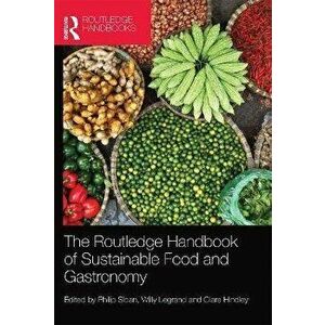 The Routledge Handbook of Sustainable Food and Gastronomy, Paperback - *** imagine