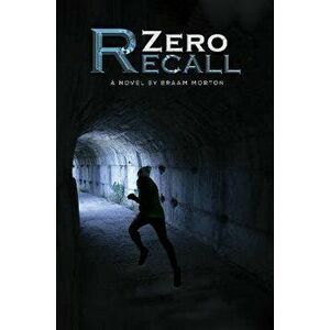 Zero Recall, Paperback - Braam Morton imagine