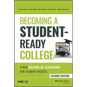 Becoming a Student-Ready College - A New Culture of Leadership for Student Success, Second Edition, Hardback - TB McNair imagine