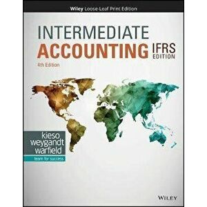 Intermediate Accounting IFRS 4th Edition, Paperback - Kieso imagine
