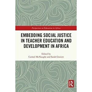 Embedding Social Justice in Teacher Education and Development in Africa, Paperback - *** imagine
