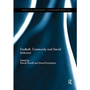 Football, Community and Social Inclusion, Paperback - *** imagine