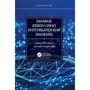 Database Design Using Entity-Relationship Diagrams. 3 ed, Paperback - Richard Walsh Earp imagine