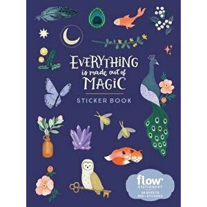 Everything Is Made Out of Magic Sticker Book - Astrid van der Hulst imagine