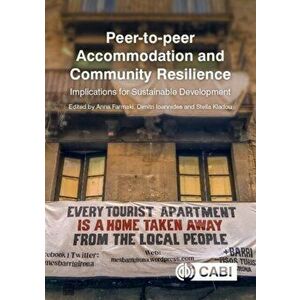 Peer-to-peer Accommodation and Community Resilience. Implications for Sustainable Development, Hardback - *** imagine