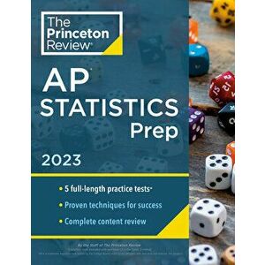 Princeton Review AP Statistics Prep, 2023. 5 Practice Tests + Complete Content Review + Strategies & Techniques, Paperback - Princeton Review imagine
