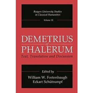 Demetrius of Phalerum. Text, Translation and Discussion, Paperback - *** imagine